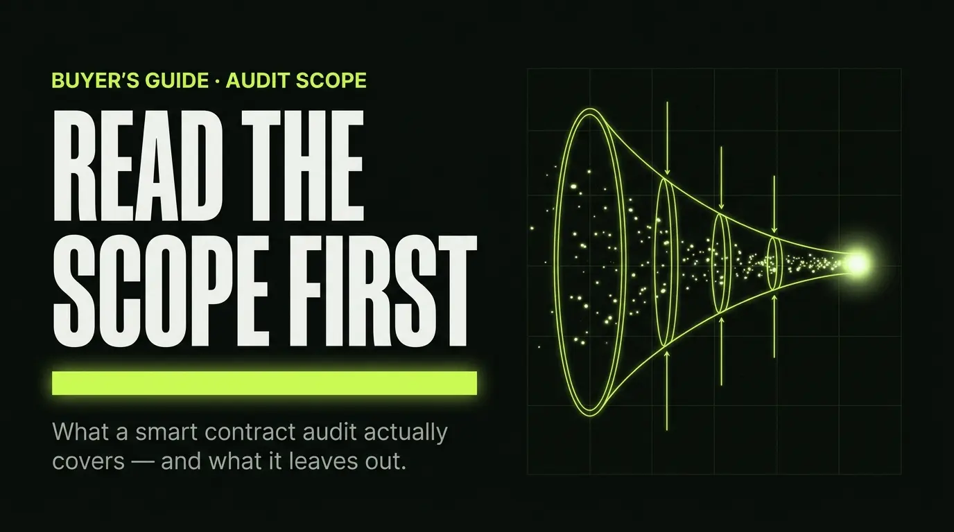 What Does An Audit Actually Cover? A Buyer’s Guide to Smart Contract Audit Scope